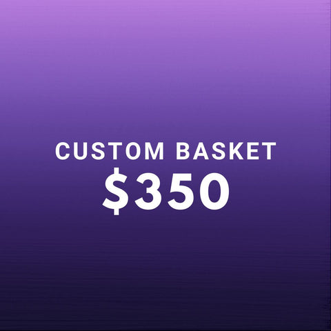 $350 Custom Basket