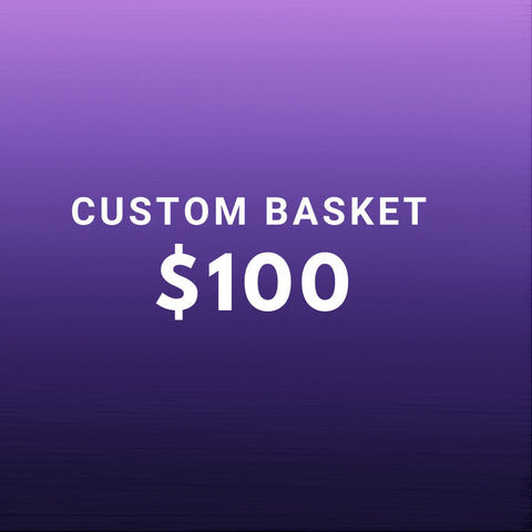 $100 Custom Basket