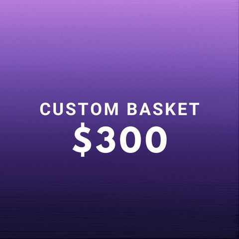 $300 Custom Basket